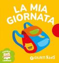 La mia giornata. Ediz. illustrata