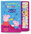 Il superlibro sonoro di Peppa. Con 18 fantastici suoni! Peppa Pig. Ediz. a colori