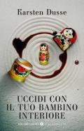 Uccidi con il tuo bambino interiore