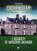 I segreti di Mogdon Manor. I misteri di Cherringham