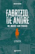 Fabrizio De André. Il libro del mondo. Le storie dietro le canzoni