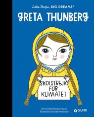 Greta Thunberg. Little people big dreams