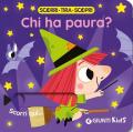 Chi ha paura? Scorri, tira e scopri. Ediz. a colori