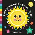 Il mio primo libro a pancia in giù. Ediz. a colori