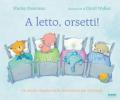 A letto, orsetti! Ediz. a colori