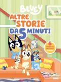 Bluey. Altre storie da 5 minuti. Ediz. a colori