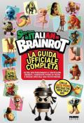 Skifidol Italian Brainrot. La guida ufficiale completa. Con carta promo speciale che trovi solo qui