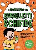 Il grande libro delle barzellette schifide