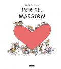 Per te, maestra. La biblioteca dei piccoli di Giorgia Cozza. Ediz. a colori