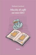 Macchie di caffè sui miei libri