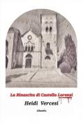 La rinascita di Castello Lorenzi