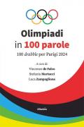 Olimpiadi in 100 parole. 100 drabble per Parigi 2024