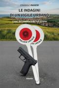 Le indagini di un vigile urbano. I casi del maresciallo Ivo Brivio