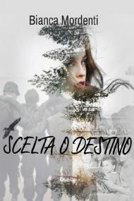 Scelta o destino