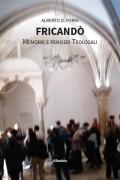 Fricandò. Memorie e pensieri teologali