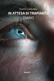 In attesa di trapianto. Diario