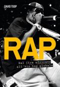 Rap. Dal jive africano all'hip hop globale
