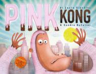 Pink Kong. Ediz. a colori