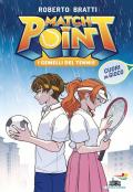 Cuori in gioco. Match Point. I gemelli del tennis. Vol. 3