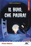 Il buio, che paura! Stampatello maiuscolo. Ediz. a colori