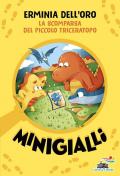 La scomparsa del piccolo triceratopo. Minigialli