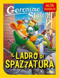 Il ladro di spazzatura. Ediz. ad alta leggibilità