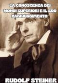 La conoscenza dei mondi superiori e il suo raggiungimento