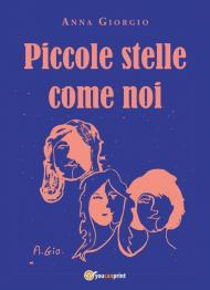 Piccole stelle come noi