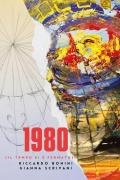 1980 (Il tempo si è fermato)