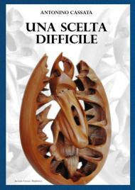 Una scelta difficile
