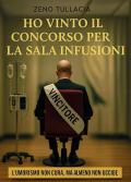 Ho vinto il concorso per la sala infusioni