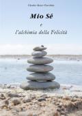 Mio Sé e l'alchimia della felicità