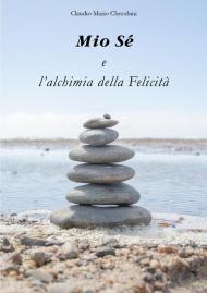 Mio Sé e l'alchimia della felicità