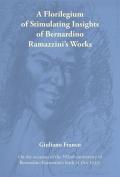 A florilegium of stimulating insights of Bernardino Ramazzini's works