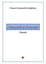 Fotogrammi di disincanto