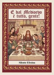 E dal Medioevo è tutto, gente!
