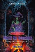 Missit me dominus. La biografia dei Mägo de Oz. Vol. 1