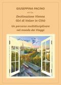 Destinazione Vienna, giri di valzer in città. Un percorso multidisciplinare nel mondo dei viaggi