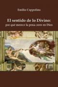 El sentido de lo divino por qué merece la pena creer en Dios