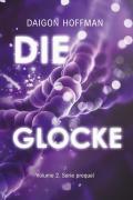Die glocke. Serie prequel. Vol. 2