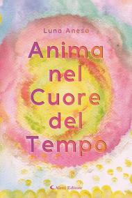 Anima nel cuore del tempo