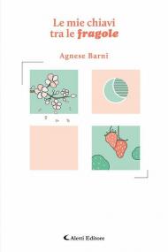 Le mie chiavi tra le fragole