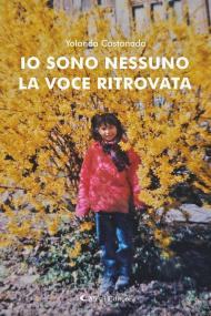 Io sono nessuno. La voce ritrovata