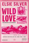 Wild love. Desiderio selvaggio