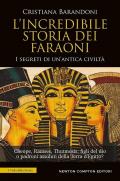 L'incredibile storia dei faraoni