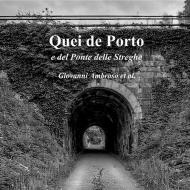 Quei de Porto e del Ponte delle Streghe. Tavernetta Ciccio. Ediz. illustrata