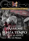 Passioni senza tempo. Oltre 30 anni e più di prima