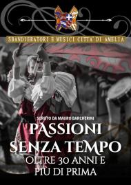 Passioni senza tempo. Oltre 30 anni e più di prima