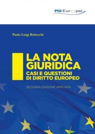 La nota giuridica. Casi e questioni di diritto europeo