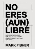 No eres (aún) libre